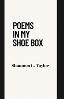 Poems In My Shoe Box B0CHLFHGRP Book Cover
