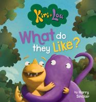 Kiri + Lou: What Do They Like 1761200968 Book Cover