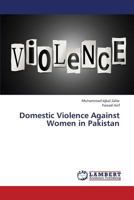 Domestic Violence Against Women in Pakistan 3659400432 Book Cover