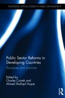 Public Sector Reforms in Developing Countries: Paradoxes and Practices 0415858569 Book Cover