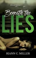 Beneath The Lies 1523350075 Book Cover