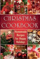 Christmas Cookbook: Homemade Recipes for Happy Holidays 1981504753 Book Cover