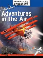 Adventures in the Air. Simon Lewis 1599201615 Book Cover