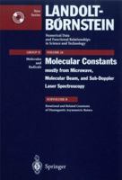 Rotational, Centrifugal Distortion and Related Constants of Diamagnetic Asymmetric Top Molecules (Numerical Data and Functional Relationships in Science and Technology) 3540545786 Book Cover