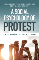 A Social Psychology of Protest: Individuals in Action 1316630838 Book Cover