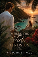 Where the Tide Finds Us 1972197185 Book Cover
