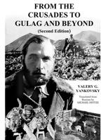 From The Crusades to Gulag and Beyond 0615148514 Book Cover