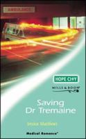 Saving Dr Tremaine 0263181642 Book Cover