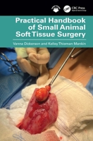 Practical Handbook of Small Animal Soft Tissue Surgery 1032489626 Book Cover