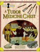 Look Inside a Tudor Medicine Chest 0750225548 Book Cover