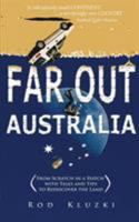 Far Out Australia: From Scratch in a Hatch with Tales and Tips to Rediscover the Land 0987621408 Book Cover