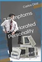 7 Symptoms of a Deteriorated Personality: Slave dressed as free B0DRPHRH4Y Book Cover