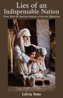 Lies of an Indispensable Nation: Poems About the American Invasions of Iraq and Afghanistan 1639883835 Book Cover