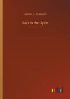 Days in the open 9354597491 Book Cover