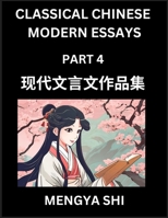 Chinese Classical Wen Yan Wen Stories & Essays for Kids (Part 4)- Lean Mandarin Chinese History, Culture, Confucian Essays, Literature and Language ... for Beginners, Teens, Young Adults, HSK B0DY32PNDB Book Cover