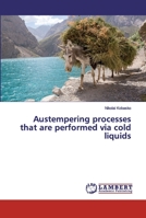 Austempering processes that are performed via cold liquids 6200113300 Book Cover