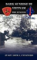 Dark Sunrise III Vietnam: The Jungles 1434330036 Book Cover