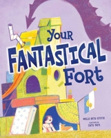 Your Fantastical Fort B0GM4GD8TZ Book Cover