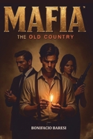 MAFIA: THE OLD COUNTRY GUIDA AL GIOCO (Italian Edition) B0FLW97PZB Book Cover