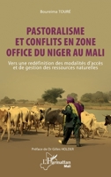 Pastoralisme et conflits en zone Office du Niger au Mali: Vers une redéfinition des modalités d’accès et de gestion des ressources naturelles (Harmattan Mali) (French Edition) 2336626497 Book Cover