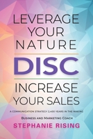 Disc: Leverage Your Nature, Increase Your Sales 0991089324 Book Cover