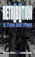 RETRIBUTION II: A Two Act Play 166323437X Book Cover