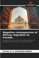 Negative consequences of African migration to Canada 6207757254 Book Cover
