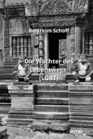 Die Wächter des Lebenswegs (LGBT) (German Edition) B0CNVCDQK8 Book Cover