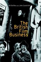 The British Film Business 0471499188 Book Cover