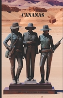 Cananas (Saga de los pistoleros) (Spanish Edition) B0DVLZ324C Book Cover