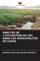 ANALYSE DE L'UTILISATION DU SOL DANS LES MUNICIPALITÉS DE CEARÁ 6205911590 Book Cover