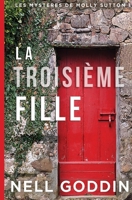 La Troisième Fille (French Edition) 1949841251 Book Cover