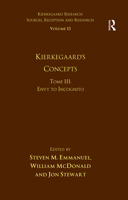 Volume 15, Tome III: Kierkegaard's Concepts: Envy to Incognito 1032098988 Book Cover