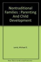 Nontraditional Families: Parenting and Child Development 0898591783 Book Cover