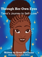 Through Her Own Eyes: Tarva's Journey to Self-Love 1952733227 Book Cover