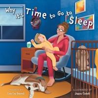 Why It's Time to Go to Sleep 1039111076 Book Cover
