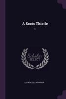 A Scots Thistle: 1 137826634X Book Cover