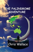 The Palindrome Adventure 0645968722 Book Cover