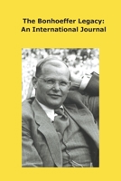 Bonhoeffer Legacy: An International Journal - Volume 8 Issue 2 1922737690 Book Cover