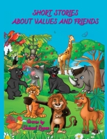 Short Stories About Values and Friends 965599340X Book Cover