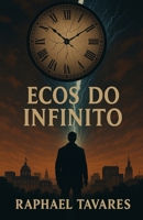 Ecos do Infinito (Portuguese Edition) B0FQ3BNH14 Book Cover