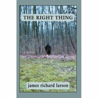 The Right Thing 0595427367 Book Cover