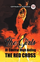 The Girls Of Central High Aiding The Red Cross B0CWSG999Q Book Cover