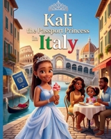 Kali the Passport Princess in Italy B0H93M1J56 Book Cover