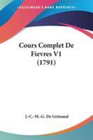 Cours Complet De Fievres V1 (1791) 1104113074 Book Cover