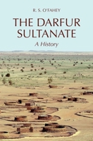 The Darfur Sultanate: A History (Columbia/Hurst) 019932655X Book Cover