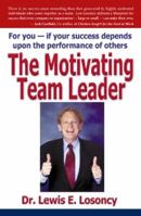 The Motivating Team Leader 1932021051 Book Cover
