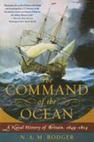 The Command of the Ocean: A Naval History of Britain, 1649 - 1815 0393328473 Book Cover