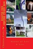 Disaster Free Survivor Strikes Back: Storms of Love and Loss 0359933742 Book Cover