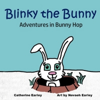 Blinky the Bunny Adventures in Bunny Hop B08CG15XN6 Book Cover